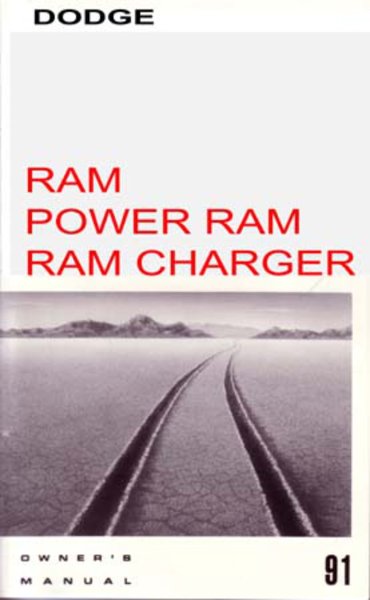 1991 Dodge Ram, Power Ram, Ramcharger Owner's Manual