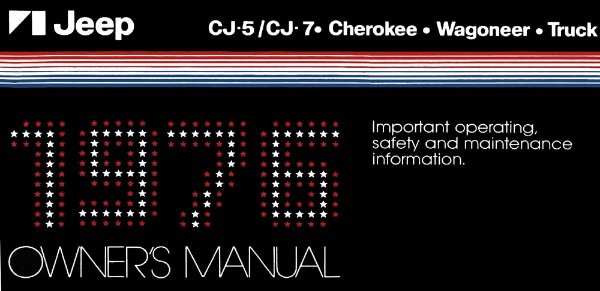 1976 Jeep CJ-5, CJ-7, Cherokee, Wagoneer, Truck Owner's Manual