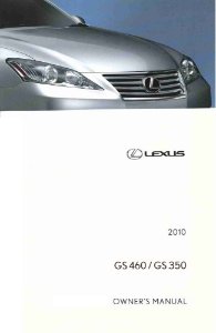 2010 Lexus GS 460, GS 350 Owner's Manual