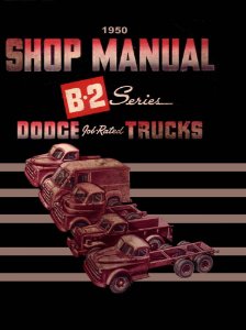 1950 Dodge Truck ALL MODELS - B-2 SERIES Factory Shop Service Manual