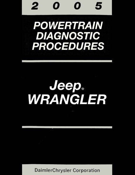 2005 Jeep Wrangler Factory Shop Service Manual