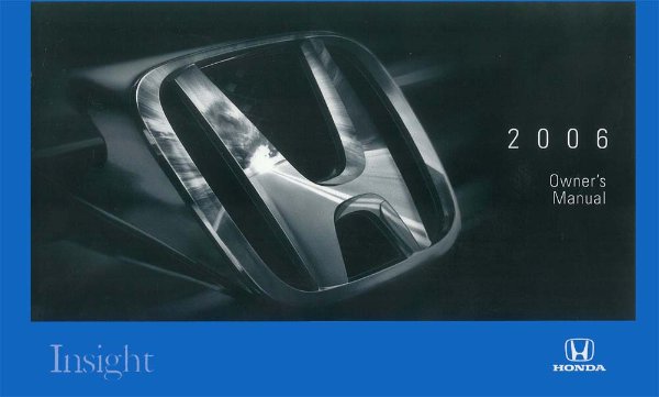 2006 Honda Insight Owner's Manual