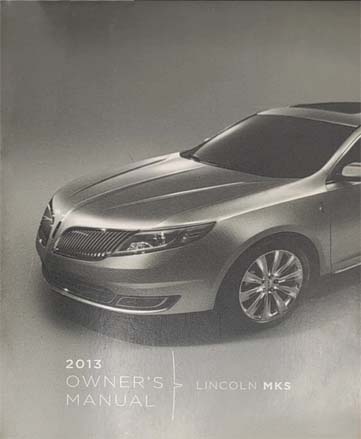 2013 Lincoln MKS Owner's Manual