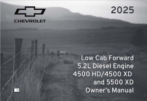 2025 Chevrolet Low Cab Forward 5.2L Diesel 4500, 5500 XD HD Owner's Manual