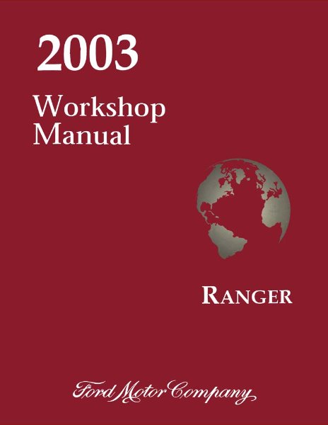 2003 Ford Truck Ranger Factory Shop Service Manual