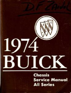 1974 Buick ALL MODELS - CHASSIS Factory Shop Service Manual