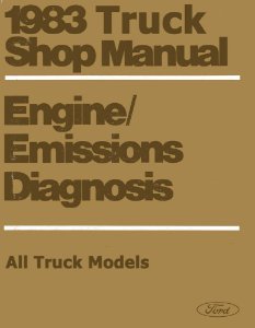 1983 Ford Truck Emissions Diagnosis Shop Service Repair Manual