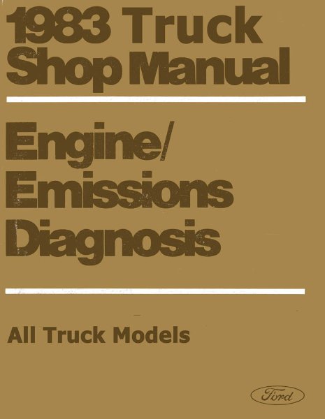 1983 Ford Truck Emissions Diagnosis Shop Service Repair Manual