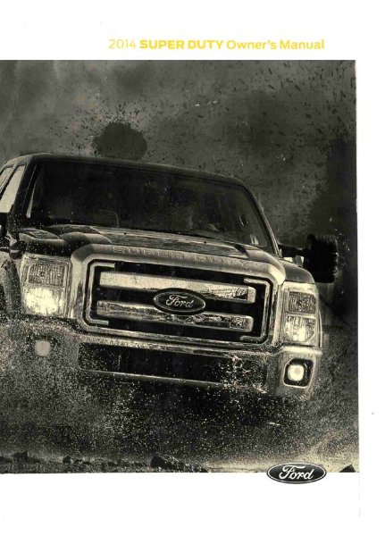 2014 Ford F-Super Duty, F-250, F-350, F-450, F-550, F-600 Owner's Manual