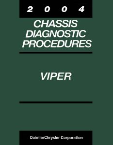 2004 Dodge Viper - Chassis Diagnostic Procedures ONLY Factory Shop Service