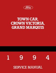 1994 Ford Crown Victoria, Town Car, Grand Marquis Factory Shop Service Manual