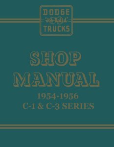 1954–1956 Dodge Truck ALL MODELS - C SERIES Factory Shop Service Manual