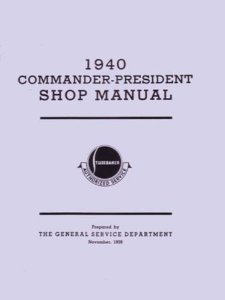 1940 Studebaker Commander, President Factory Shop Service Manual