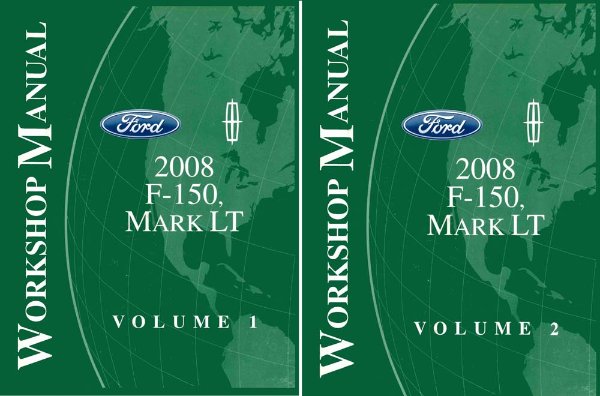 2008 Ford Truck F-150, Lincoln Mark LT Factory Shop Service Manual