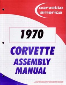 1970 Chevrolet Corvette Assembly Manual Book Rebuild Instructions Illustrations