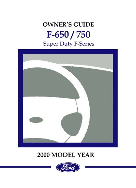 2000 Ford F650, F750, F-Super Duty Truck Owner's Manual