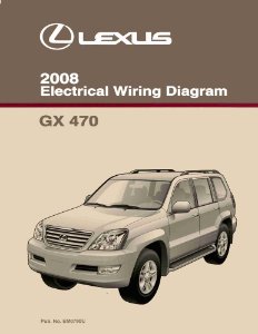 2008 Lexus GX 470 Wiring Diagrams Manual
