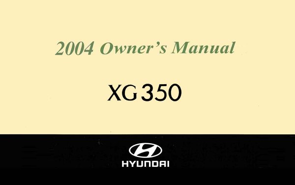 2004 Hyundai XG 350 Owner's Manual