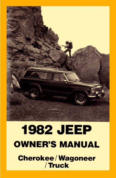 1982 Jeep Cherokee & Wagoneer Owner's Manual