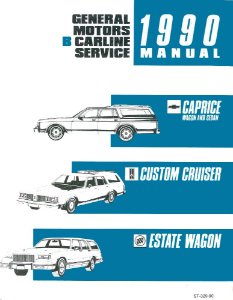 1990 Chevrolet Estate Wagon, Caprice Wagon & Sedan, Custom Cruiser Factory Shop Service Manual