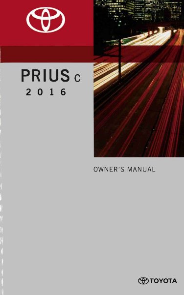 2016 Toyota PRIUS C Owner's Manual
