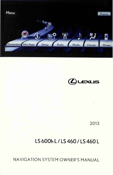 2013 Lexus LS 600h L LS 460 LS 460 L Owner's Manual