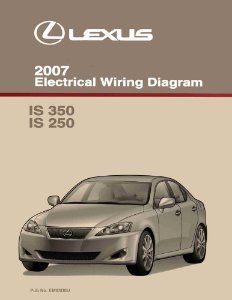 2007 Lexus IS 350, IS 250 Wiring Diagrams Manual