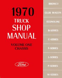 1970 Ford Truck F-100, F-250, F-350 Factory Shop Service Manual