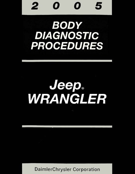 2005 Jeep Wrangler Factory Shop Service Manual