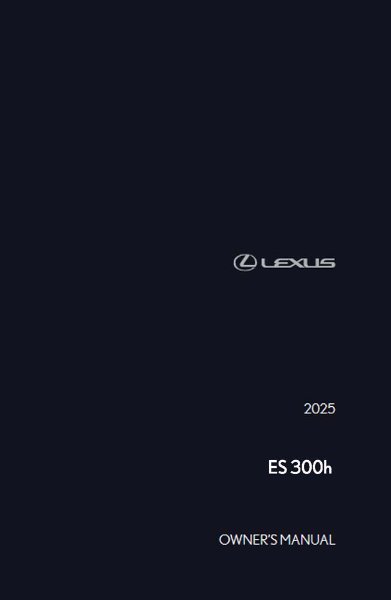 2025 Lexus ES 300h Owner's Manual