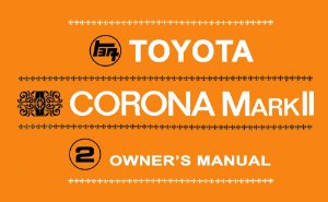 1970 Toyota Corona Mark II Owner's Manual