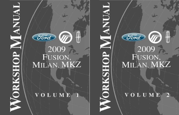 2009 Ford FUSION, MILAN, MKZ Factory Shop Service Manual