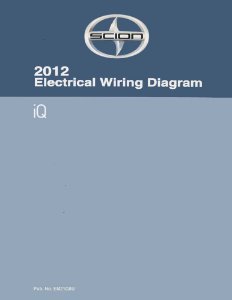 2012 Scion iQ Wiring Diagrams Manual