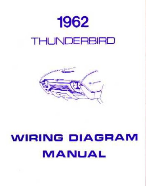 1962 Ford Thunderbird Wiring Diagrams Manual