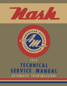 1955 Nash Automatic Transmission Factory Shop Service Manual