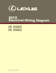 2012 Lexus IS 350C, IS 250C Wiring Diagrams Manual