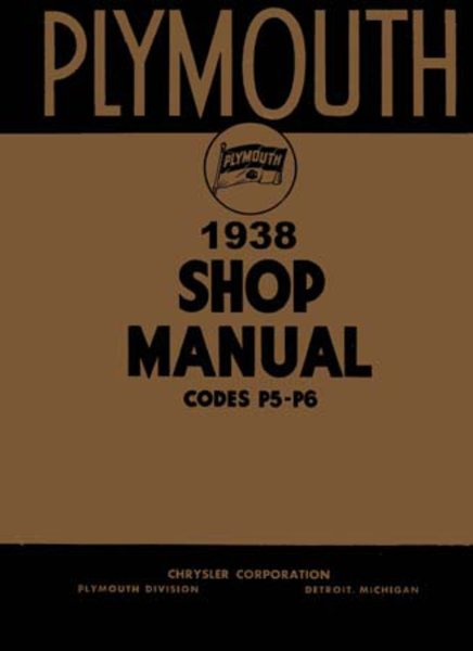 1938 Plymouth Deluxe, PT-57, Roadking Factory Shop Service Manual