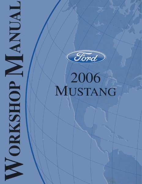 2006 Ford Mustang Factory Shop Service Manual