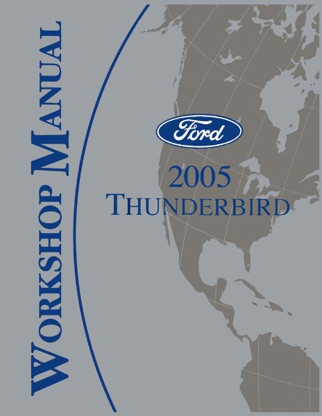 2005 Ford Thunderbird Factory Shop Service Manual