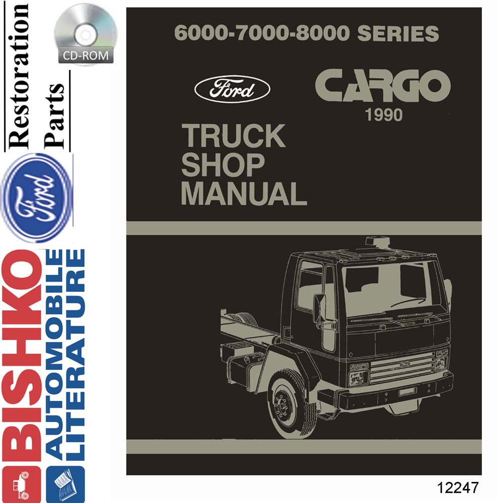 1990 FORD CARGO TRUCK Body, Chassis & Electrical Service Manual