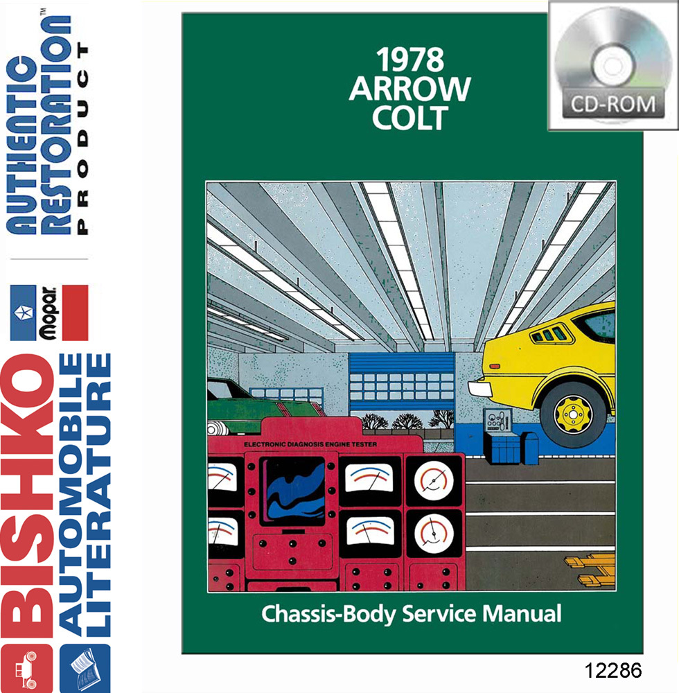 1978 PLYMOUTH ARROW DODGE COLT Body, Chassis & Electrical Service Manual