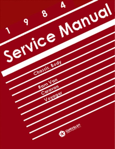 1984 Dodge Caravan, Voyager Factory Shop Service Manual