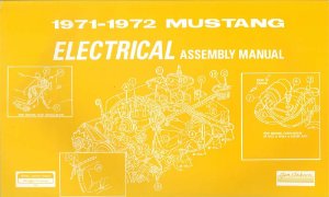 1971 1972 Ford Mustang Electrical Assembly Manual Book Rebuild Instructions