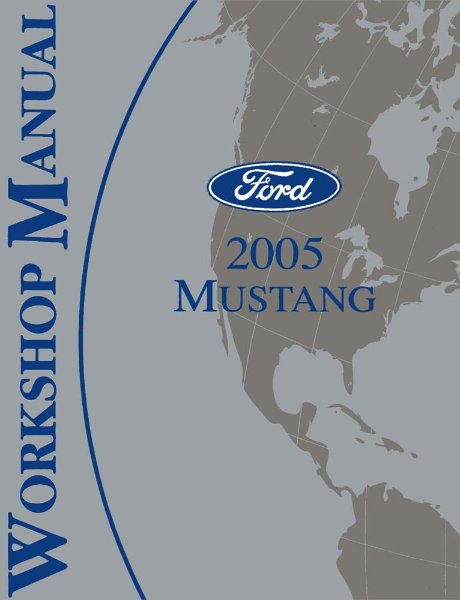 2005 Ford Mustang Factory Shop Service Manual