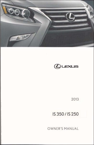 2013 Lexus IS 250, 350 Owner's Manual