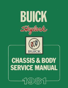 1981 Buick Skylark Factory Shop Service Manual