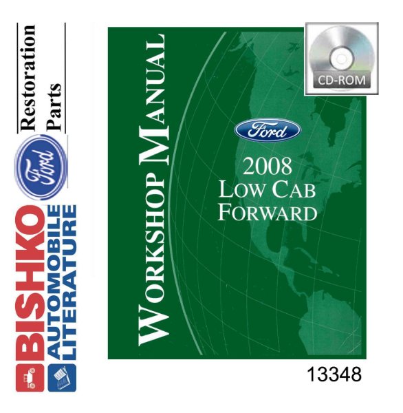 2008 Ford Truck Low Cab Forward, Cab Over Engine Factory Shop Service Manual