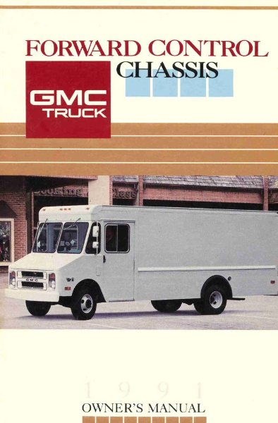 1991 GMC Forward Control Owner's Manual