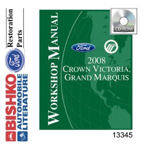 2008 Ford Crown Victoria, Town Car, Grand Marquis Factory Shop Service Manual