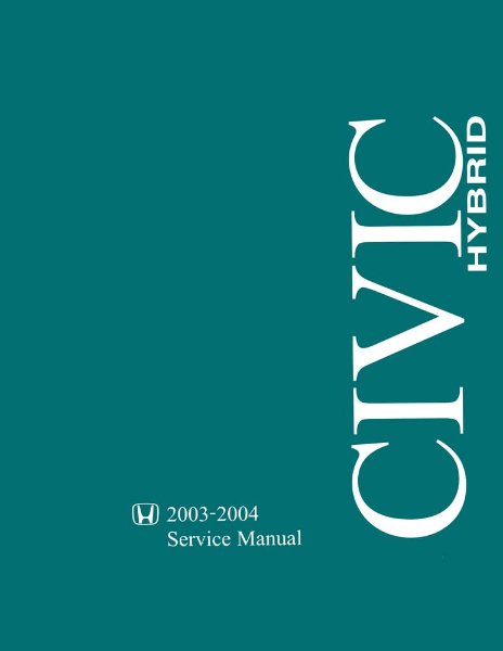 2003–2004 Honda Civic Hybrid Factory Shop Service Manual